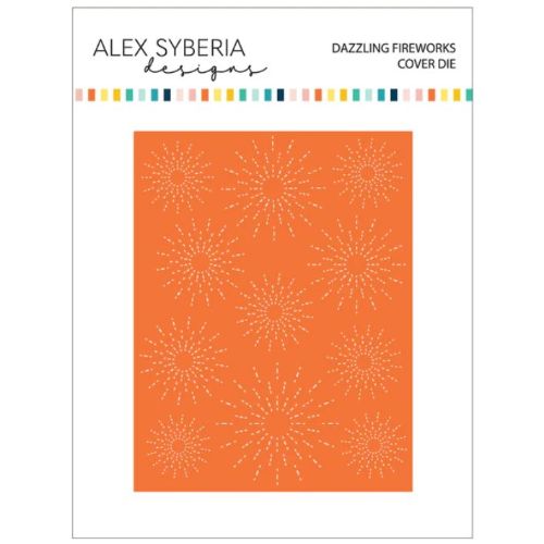 Alex Syberia Designs - Dazzling Fireworks Cover Die