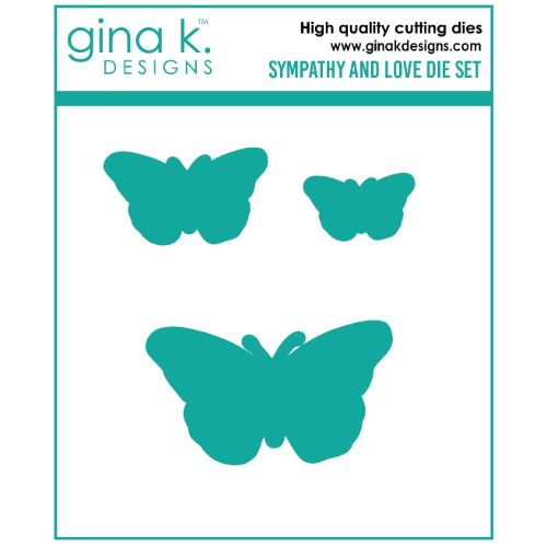 Gina K Designs - DIE- Sympathy and Love