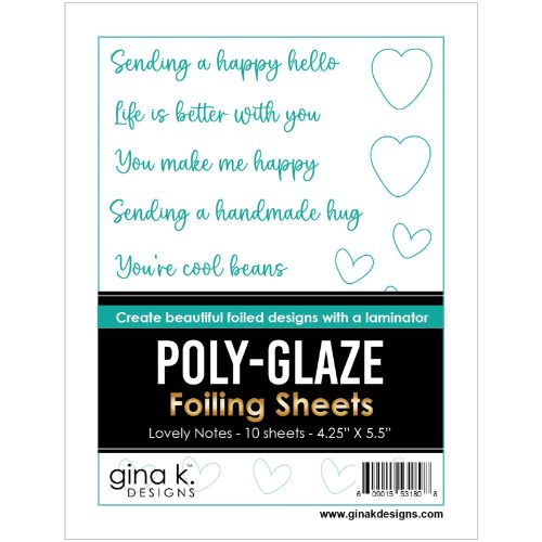 Gina K Designs - POLY-GLAZE Foiling Sheets- Lovely Notes