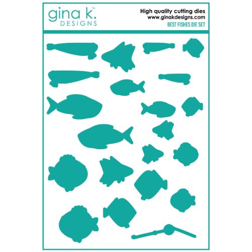 Gina K Designs - DIE- Best Fishes