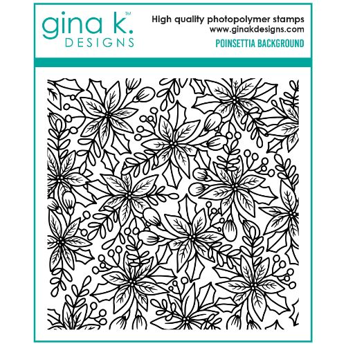 Gina K Designs - STAMPS- Poinsettia Background