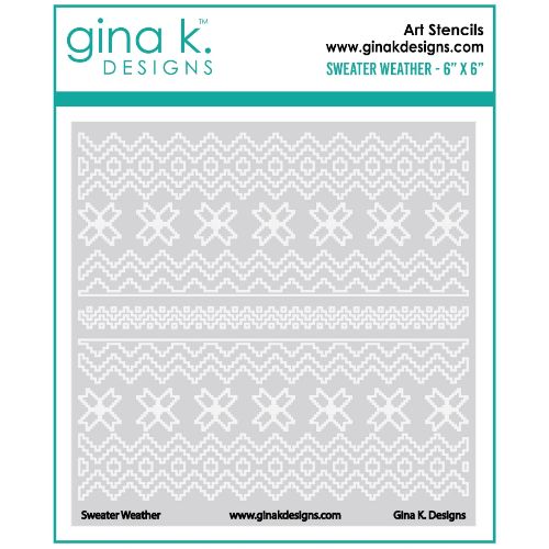 Gina K Designs - STENCIL- Sweater Weather