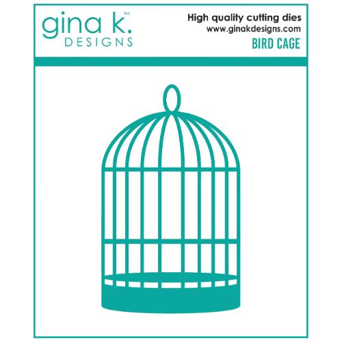 Gina K Designs - DIE - Bird Cage