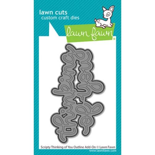 Lawn Fawn - Scripty Thinking of You Outline Add-On Die