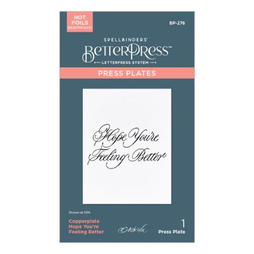 Spellbinders - Copperplate Hope You're Feeling Better BetterPress Plate from the Copperplate Happy Everything Sentiments Collection by Paul Antonio