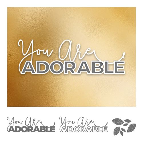 Couture Creations - Die - Elegance - You Are Adorable Layered Sentiment (6pc)