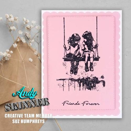 Andy Skinner Friends Forever 3.5 in x 5.25 in Pre Cut Rubber Stamp
