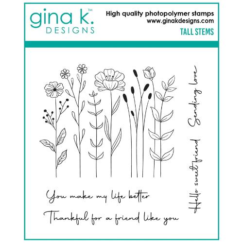 Gina K Designs - STAMPS- Tall Stems