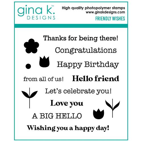 Gina K Designs - STAMPS - Friendly Wishes