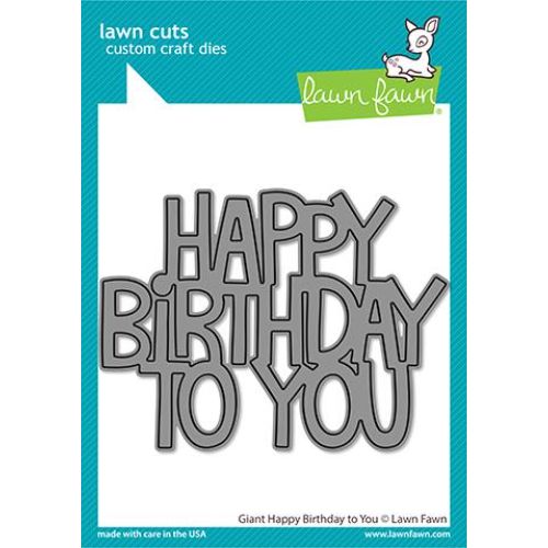 Lawn Fawn - Lawn Cuts - Giant Happy Birthday To You