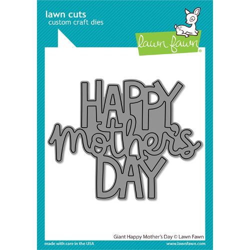 Lawn Fawn - Lawn Cuts - Giant Happy Mother's Day Die