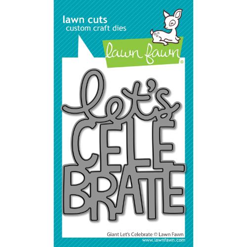 Lawn Fawn - Lawn Cuts - Giant Let's Celebrate Die