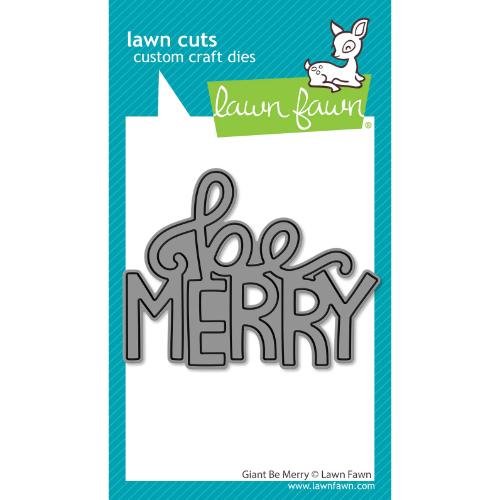 Lawn Fawn - Lawn Cuts - Giant Be Merry Die