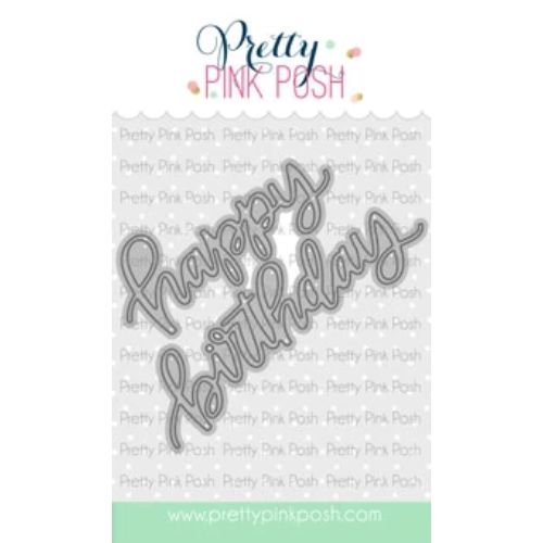 Pretty Pink Posh - Happy Birthday Script Die