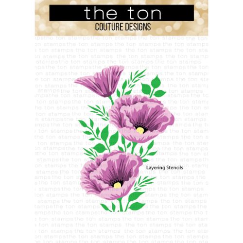 The Ton Stamps - Precious Poppies Layering Stencils