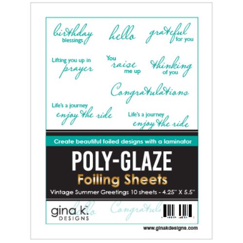 Gina K Designs - POLY-GLAZE Foiling Sheets- Vintage Summer Greetings