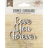 Little Birdie Laser Cut Primed Chipboard 1/Pkg-Love You Forever