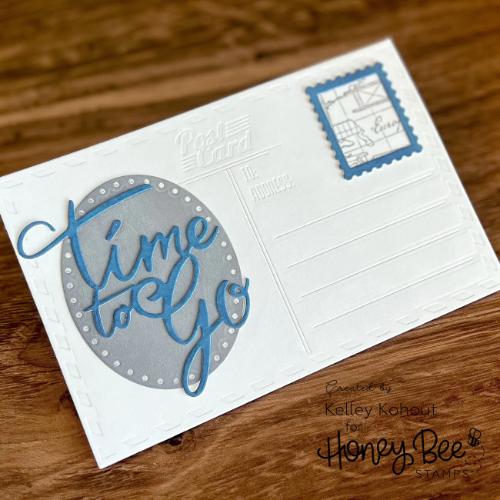 Honey Bee Stamps - Time To Go Postcard - Honey Cut - Postage as per Actual