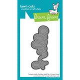 Lawn Fawn - Lawn Cuts - Scripty Hello Outline Add-On Dies