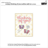 Lawn Fawn - Scripty Thinking of You Outline Add-On Die