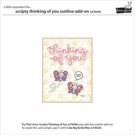 Lawn Fawn - Scripty Thinking of You Outline Add-On Die