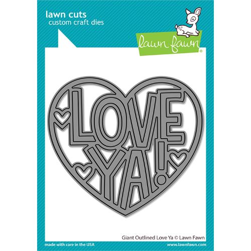 Lawn Fawn - Lawn Cuts - Giant Outlined Love Ya Die