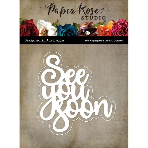 Paper Rose Studio - See You Soon Metal Cutting Die