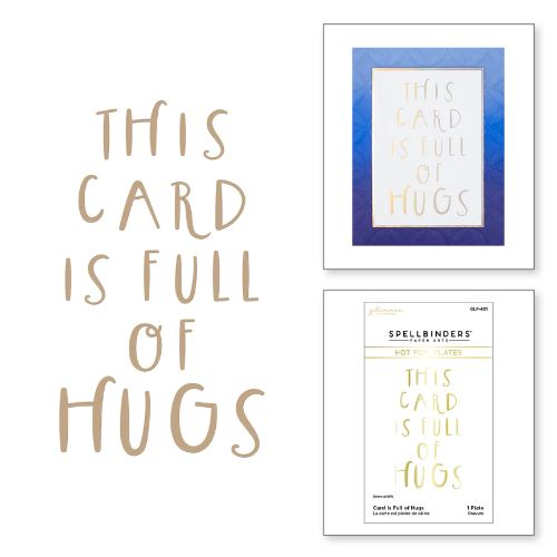 Spellbinders - This Card Is Full of Hugs Glimmer Hot Foil Plate