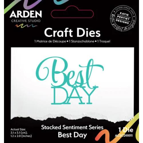 Arden Creative Studio Sentiment Series Craft Dies Stacked Best Day (ACSCD0011)