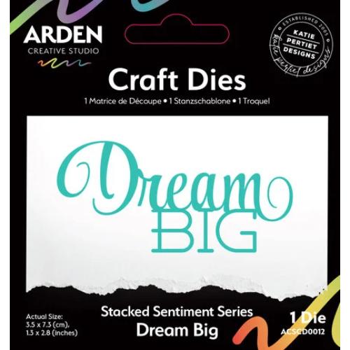 Arden Creative Studio Sentiment Series Craft Dies Stacked Dream Big (ACSCD0012)