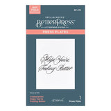 Spellbinders - Copperplate Hope You're Feeling Better BetterPress Plate from the Copperplate Happy Everything Sentiments Collection by Paul Antonio