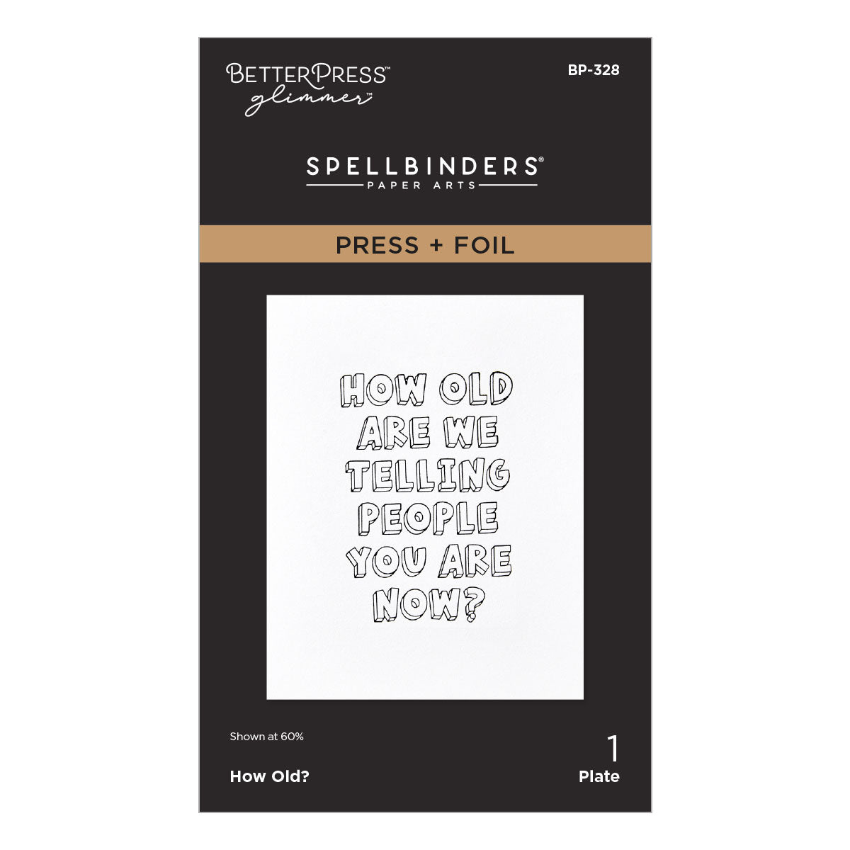 Spellbinders How Old? Press + Foil Plate