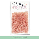 Pretty Pink Posh - Blush Seed Beads