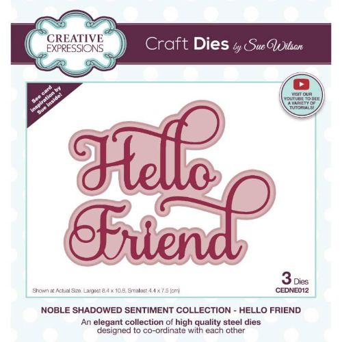 Creative Expressions Sue Wilson Noble Shadowed Sentiment Hello Friend Craft Die