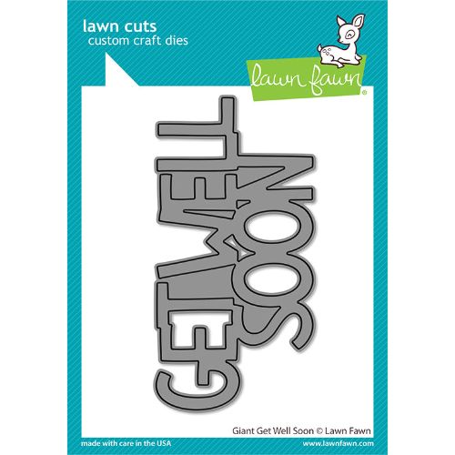 Lawn Fawn - Lawn Cuts - Giant Get Well Soon Die