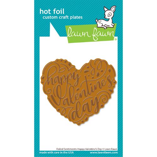 Lawn Fawn - Hot Foil - Foiled Sentiments: Happy Valentine's Day Hot Foil Plate