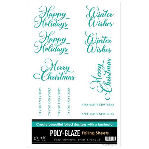 Gina K Designs - POLY-GLAZE Foiling Sheets- Holiday Floral Greetings