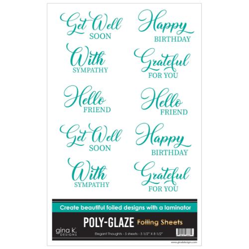 Gina K Designs - POLY-GLAZE Foiling Sheets- Elegant Thoughts