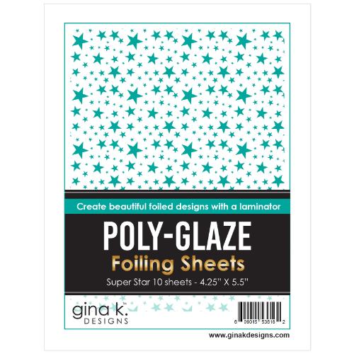 Gina K Designs - POLY-GLAZE Foiling Sheets- Super Star