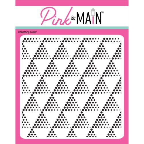 Pink & Main Dotted Traingles 6x6 Embossing Folder