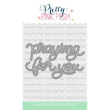 Pretty Pink Posh - Praying For You Script Die Set