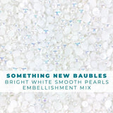 Trinity Stamps - Something New Baubles Embellishment Mix