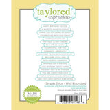 Taylored Expressions - Simple Strips - Well Rounded Die