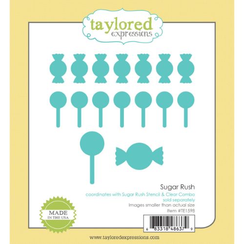 Taylored Expressions - Sugar Rush Dies